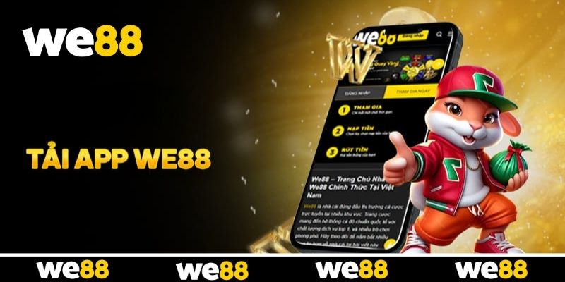 Kinh nghiệm tải app WE88 hạn chế lỗi phát sinh Kinh nghiệm tải app WE88 hạn chế lỗi phát sinh