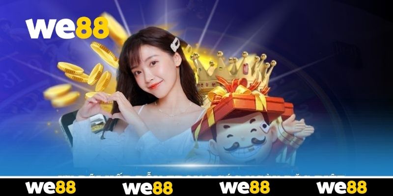 Cách kích hoạt thưởng 100K dành cho hội viên WE88