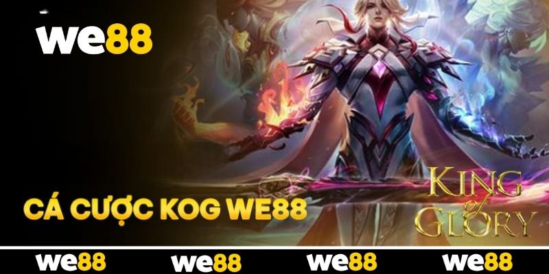 Cá cược KOG – Siêu phẩm Esports ăn khách nhất tại WE88