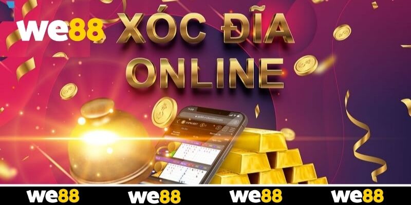 Tổng quan về Xóc Đĩa trực tuyến tại WE88 Tổng quan về Xóc Đĩa trực tuyến tại WE88