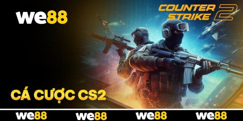 Tổng quan về bộ môn cá cược CS2 đỉnh cao tại WE88 Tổng quan về bộ môn cá cược CS2 đỉnh cao tại WE88