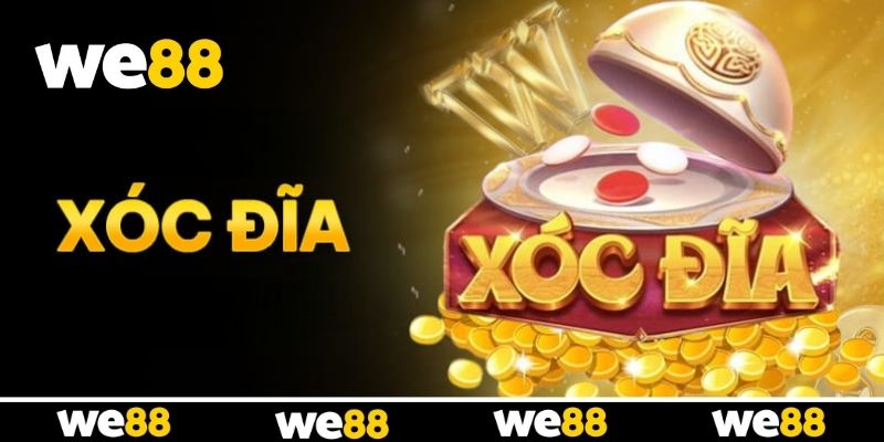 Quy tắc chơi xóc đĩa online tại WE88 Quy tắc chơi xóc đĩa online tại WE88