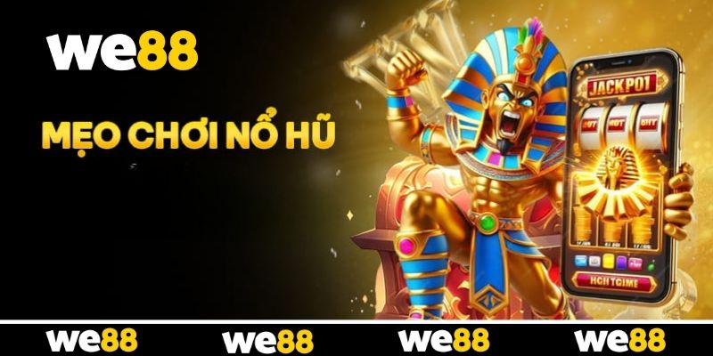 Sự thật về các mẹo chơi nổ hũ luôn thắng trên thị trường