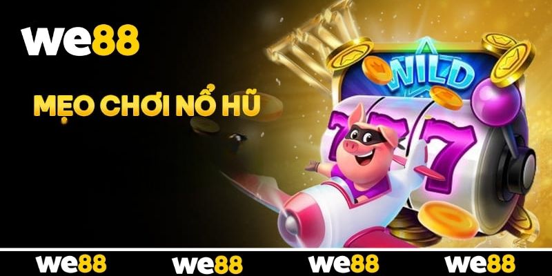 Tận dụng tính năng đặc biệt để tăng cơ hội trúng lớn